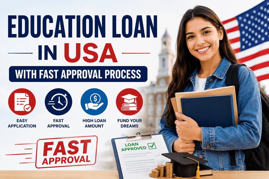 Education loan in USA fast approval process for international students studying abroad